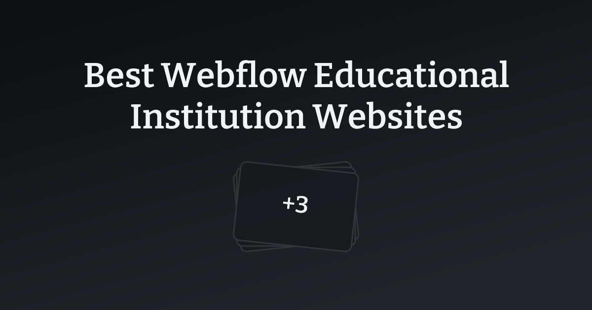 Best Webflow Educational Institution Websites with count