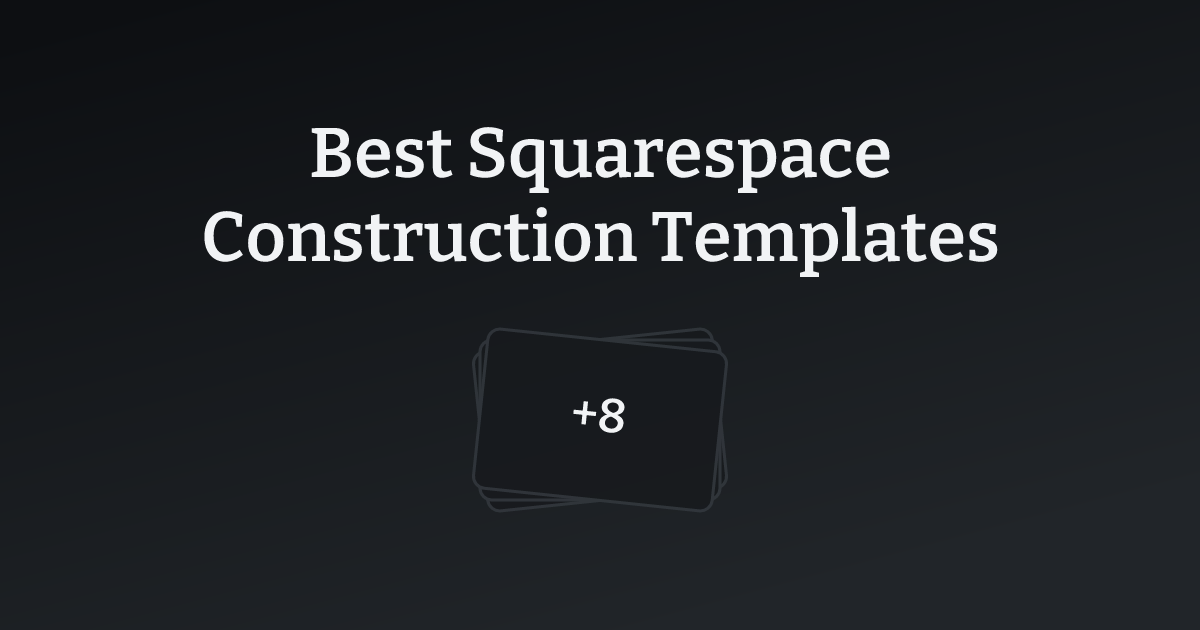 Best Squarespace Construction Templates with count