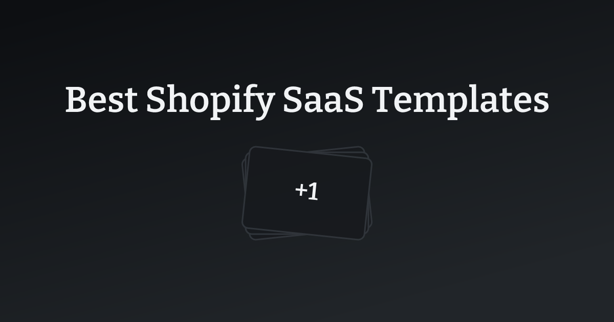 Best Shopify SaaS Templates with count