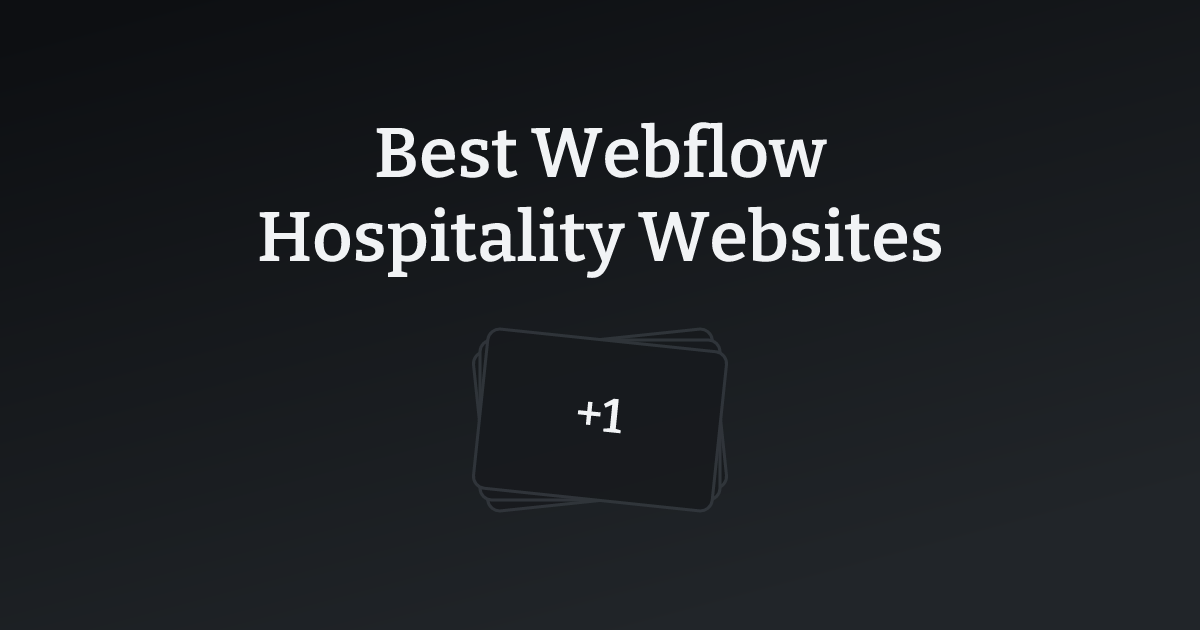 Best Webflow Hospitality Websites with count