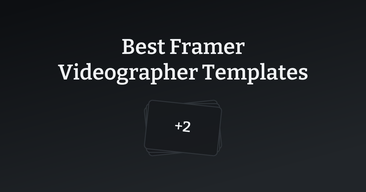 Best Framer Videographer Templates with count