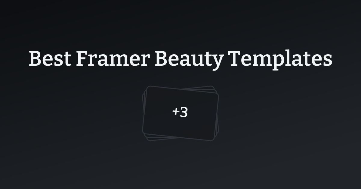 Best Framer Beauty Templates with count