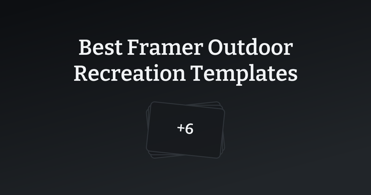 Best Framer Outdoor Recreation Templates with count