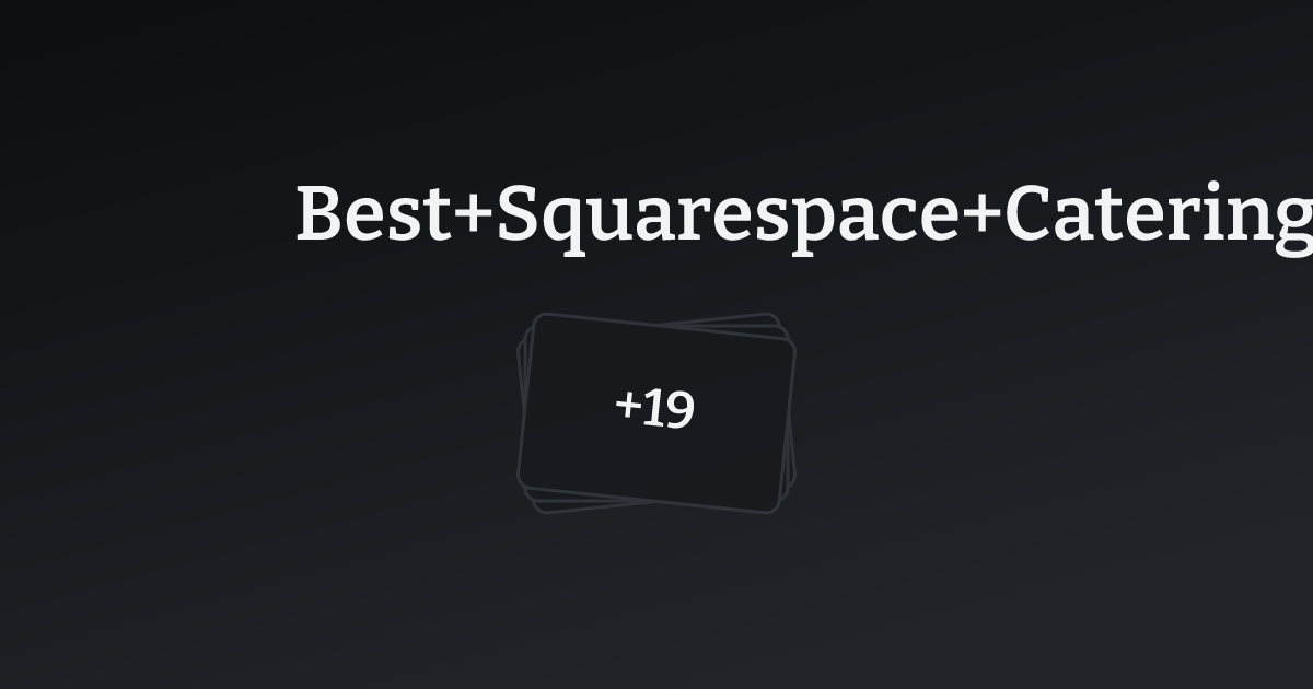 Best Squarespace Catering Templates with count