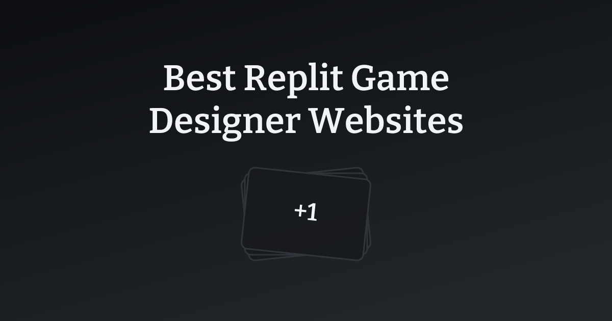 Best Replit Game Designer Websites with count