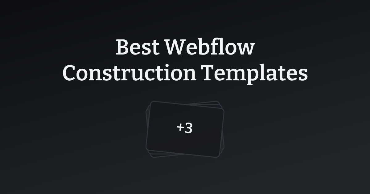 Best Webflow Construction Templates with count