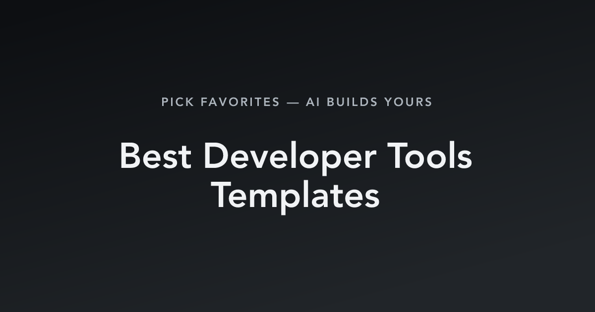 Best Developer Tools Templates with count