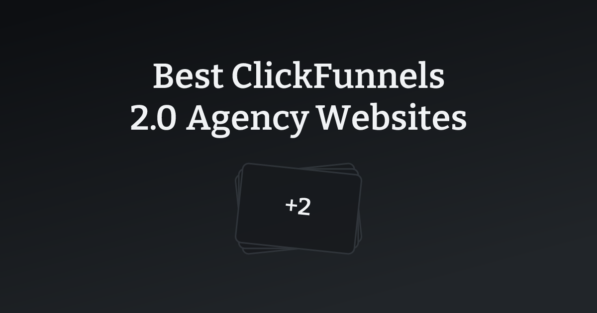 Best ClickFunnels 2.0 Agency Websites with count