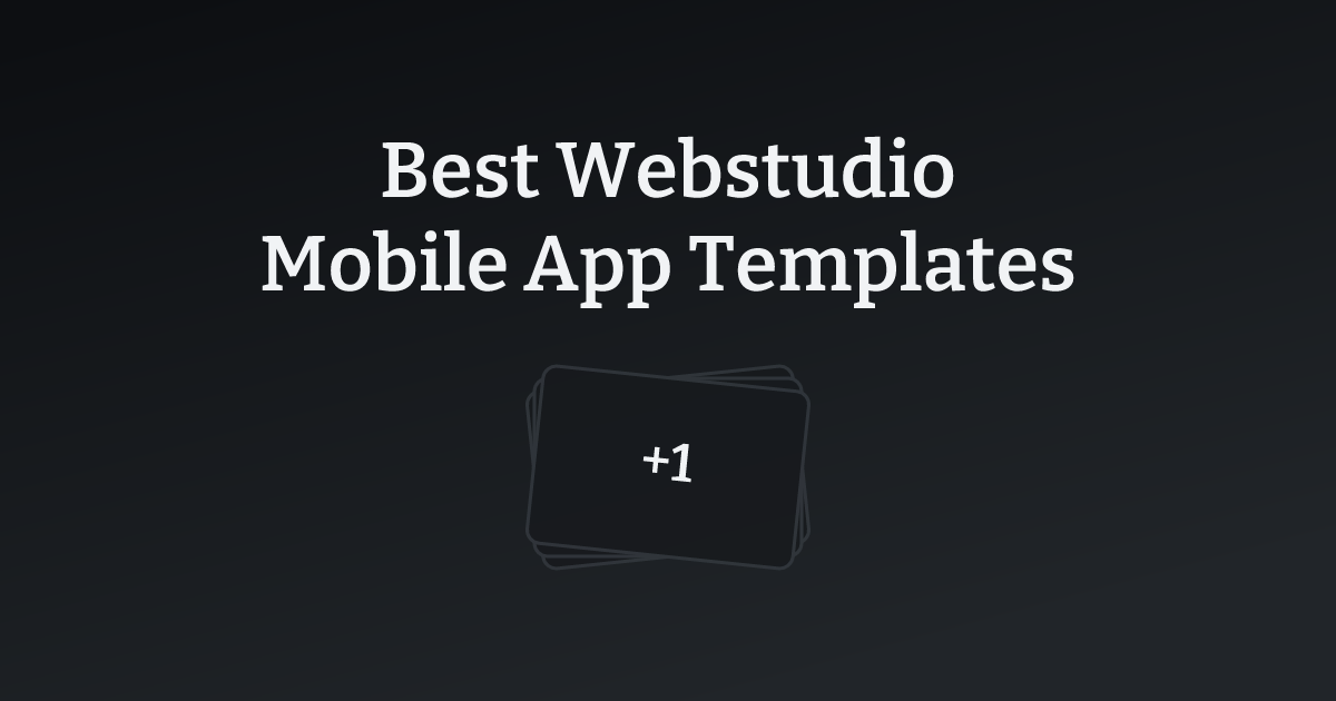 Best Webstudio Mobile App Templates with count