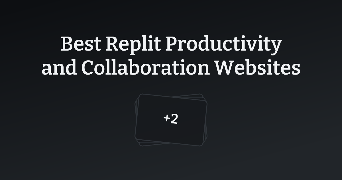 Best Replit Productivity and Collaboration Websites with count