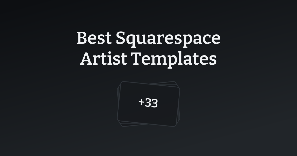 Best Squarespace Artist Templates with count