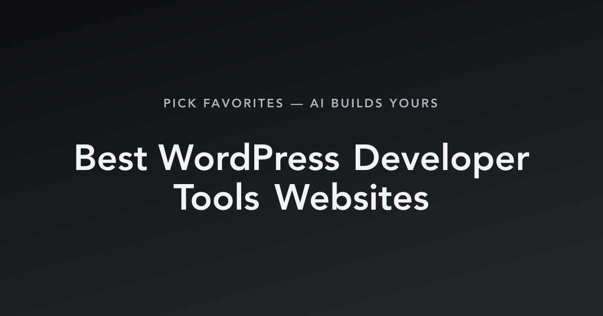 Best WordPress Developer Tools Websites with count