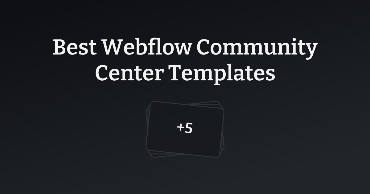 Best Webflow Community Center Templates with count