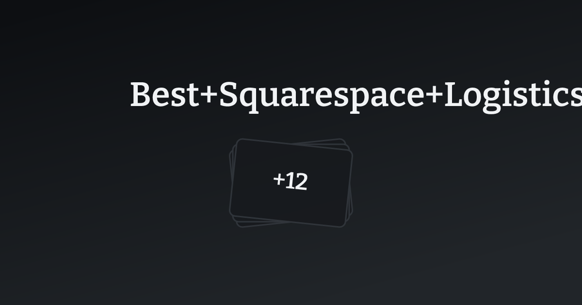 Best Squarespace Logistics Templates with count