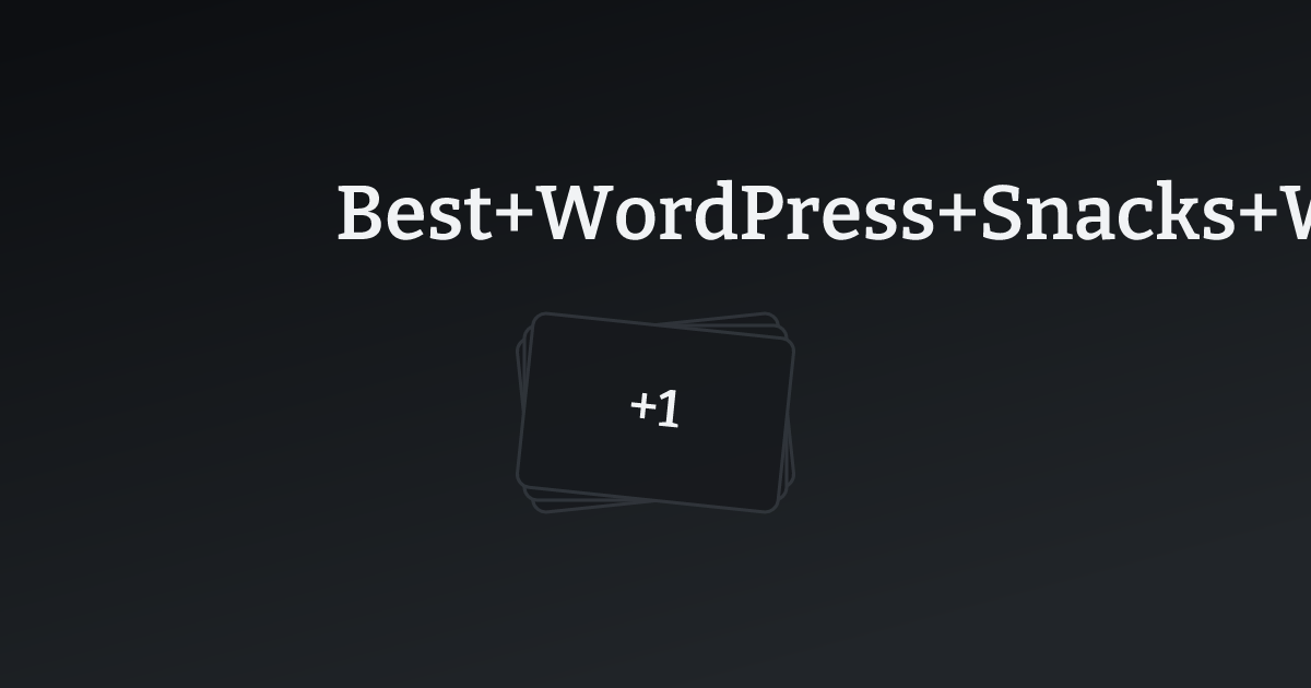 Best WordPress Snacks Websites with count