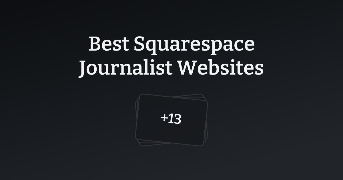 Best Squarespace Journalist Websites with count