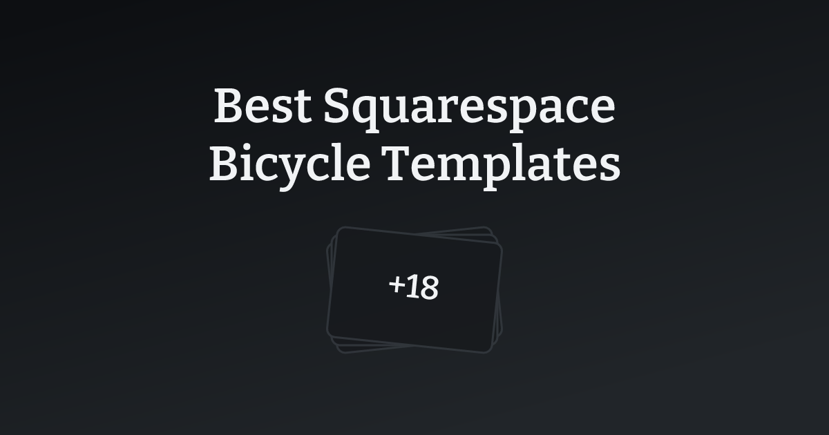 Best Squarespace Bicycle Templates with count