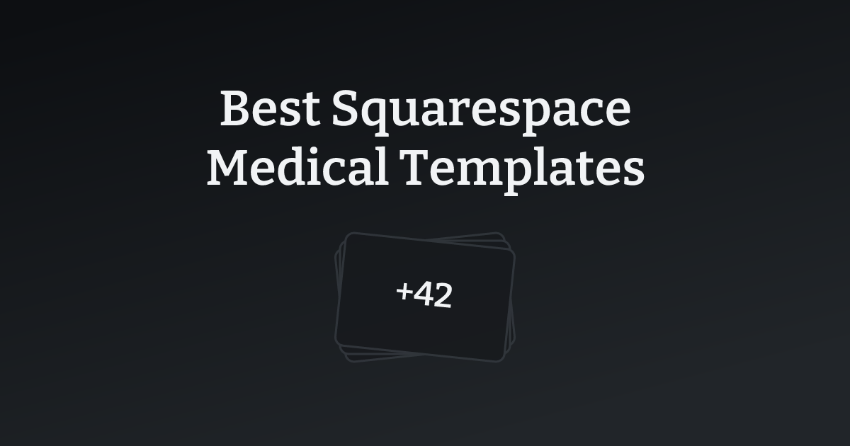 Best Squarespace Medical Templates with count