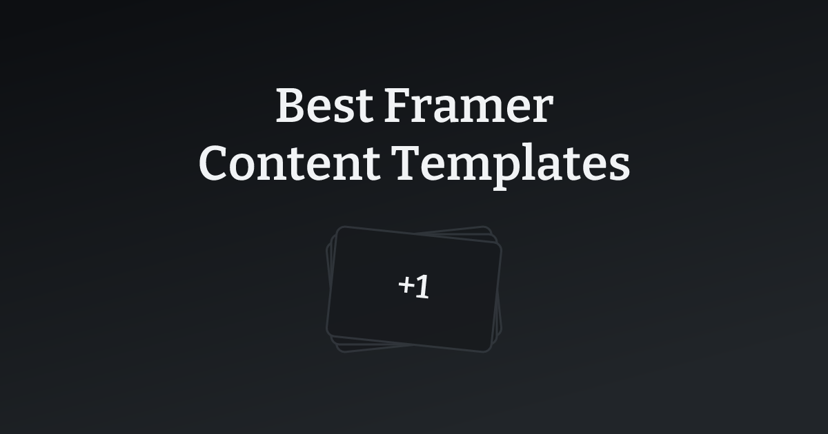 Best Framer Content Templates with count