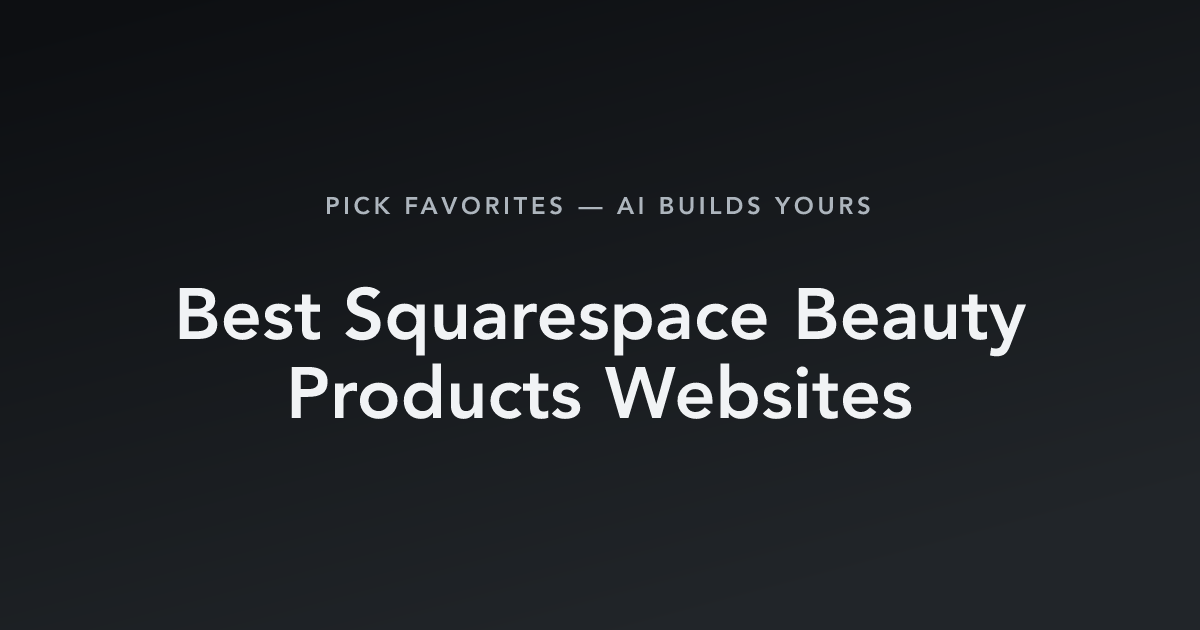 Best Squarespace Beauty Products Websites with count