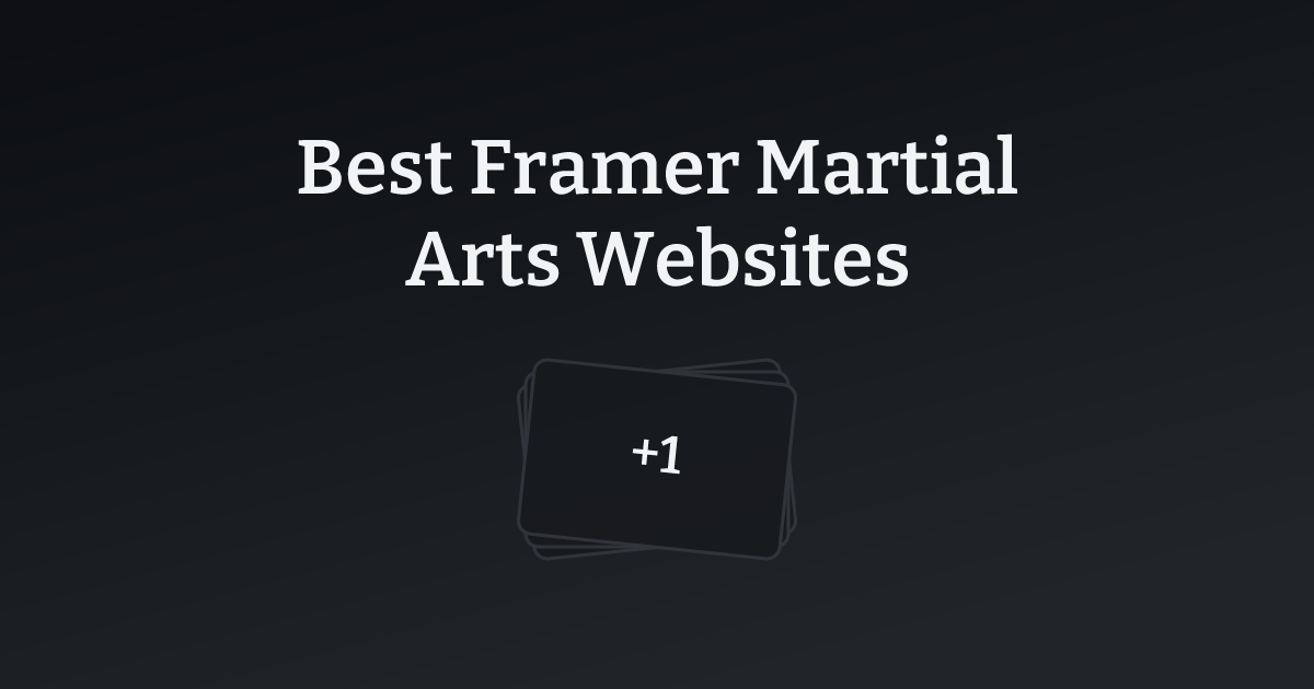 Best Framer Martial Arts Websites with count