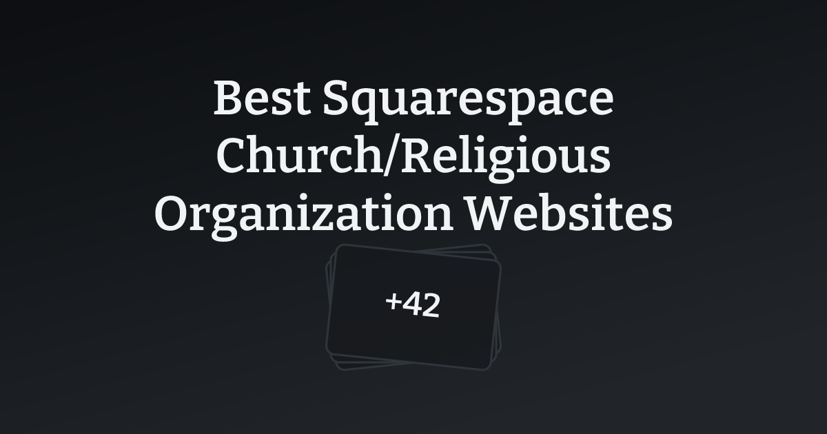 Best Squarespace Church/Religious Organization Websites with count