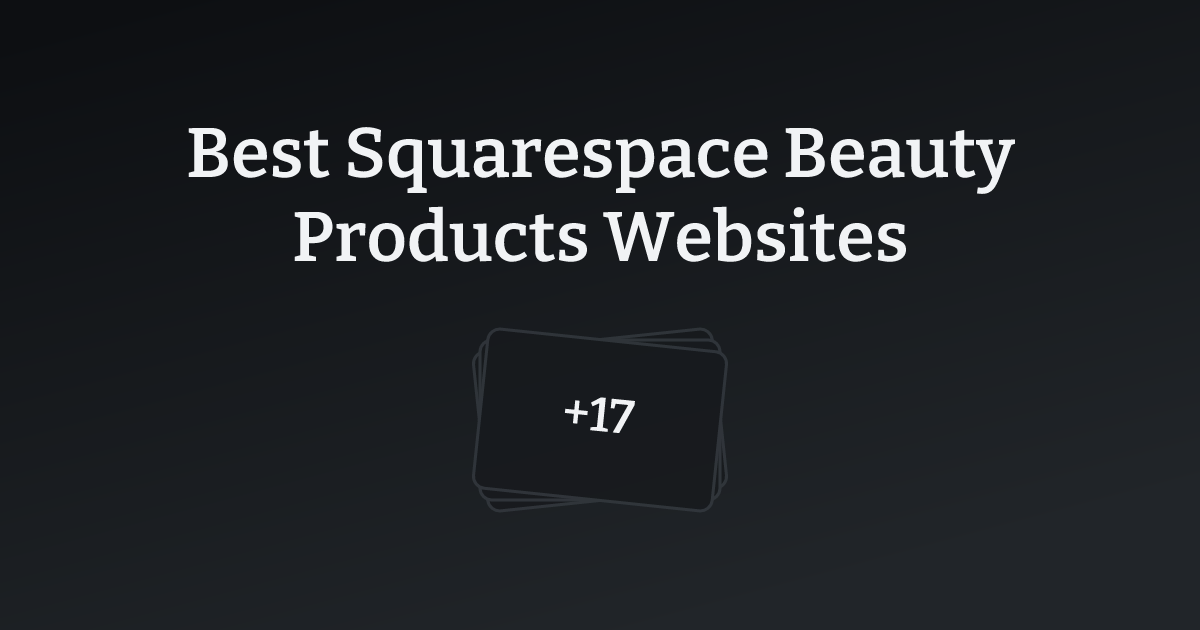 Best Squarespace Beauty Products Websites with count