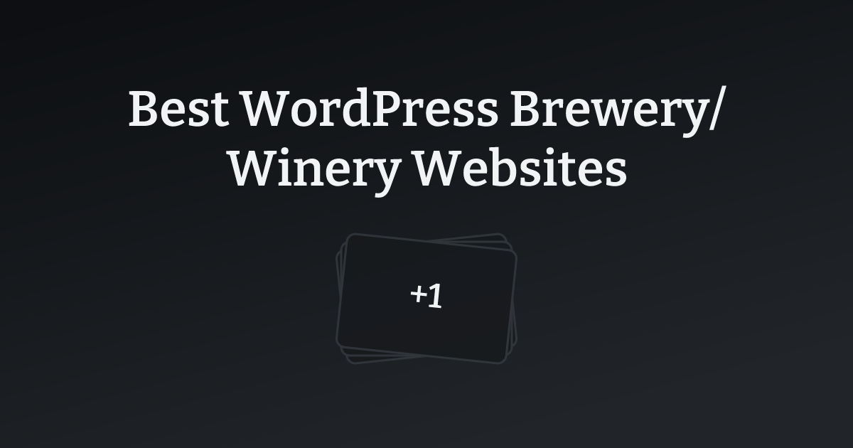 Best WordPress Brewery/Winery Websites with count