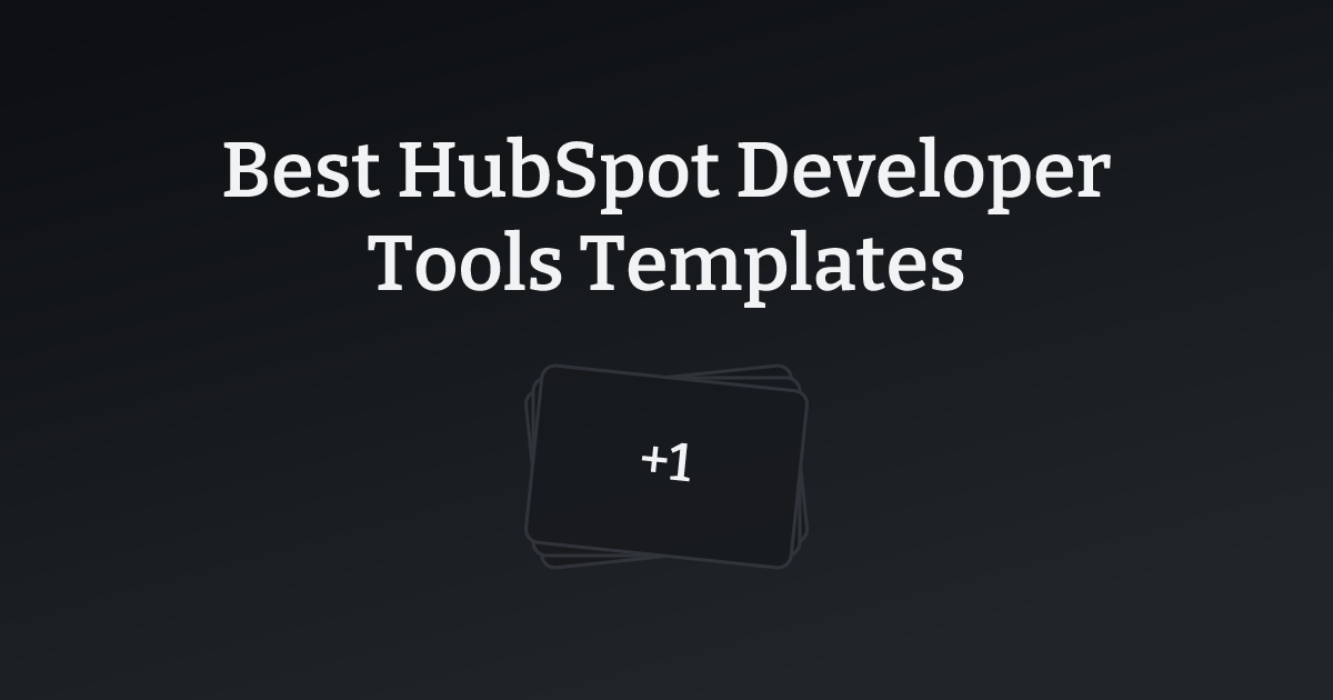 Best HubSpot Developer Tools Templates with count