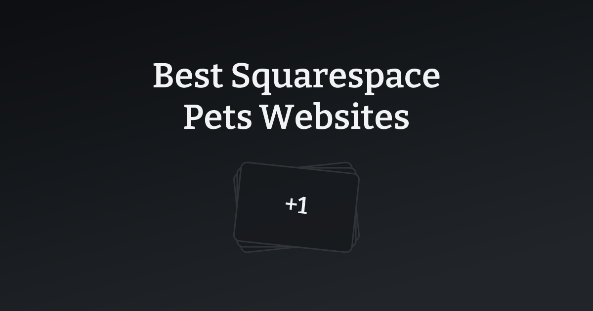 Best Squarespace Pets Websites with count