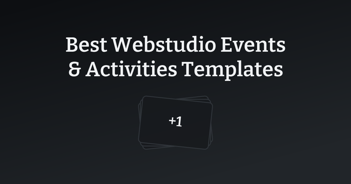 Best Webstudio Events & Activities Templates with count