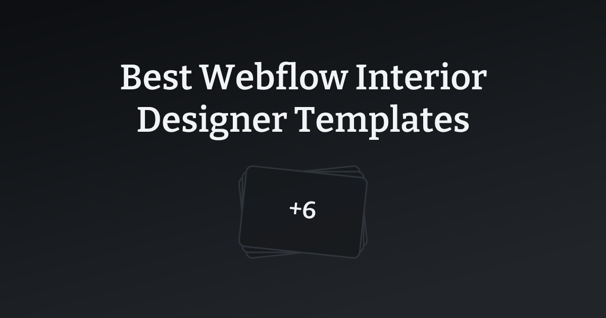 Best Webflow Interior Designer Templates with count