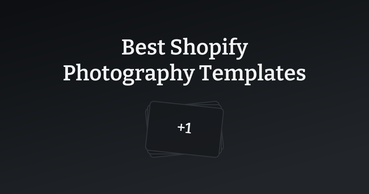 Best Shopify Photography Templates with count