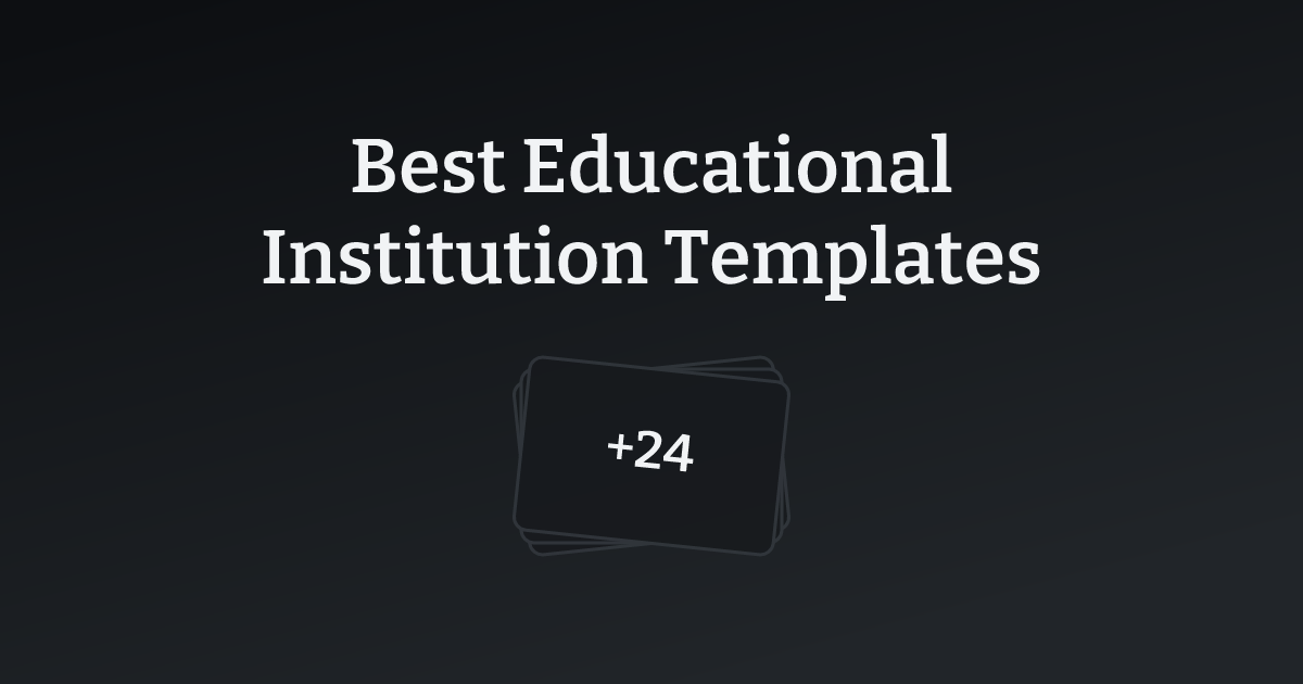 Best Educational Institution Templates with count