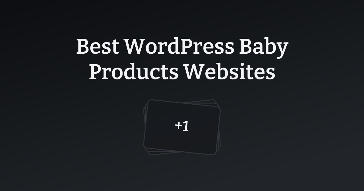 Best WordPress Baby Products Websites with count