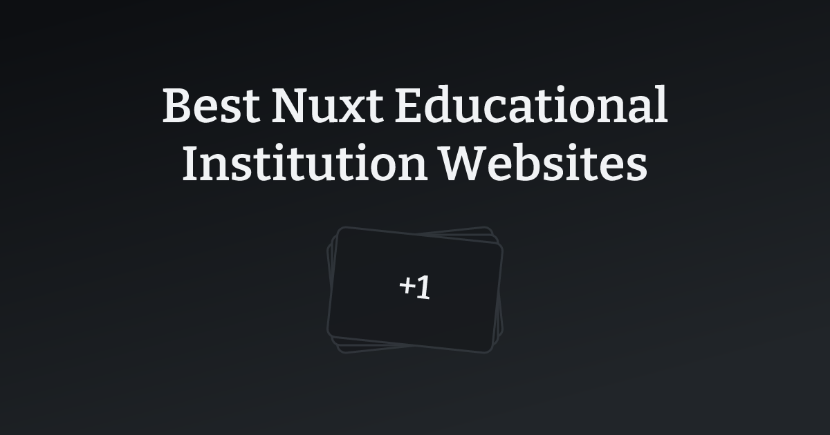Best Nuxt Educational Institution Websites with count