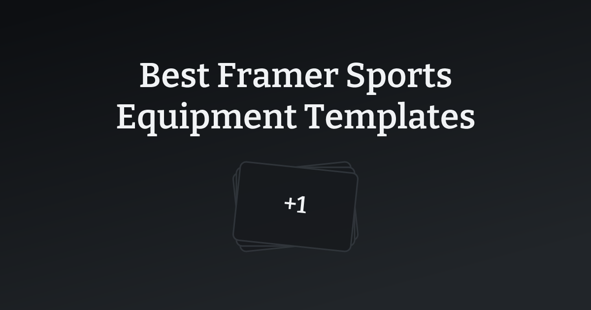 Best Framer Sports Equipment Templates with count