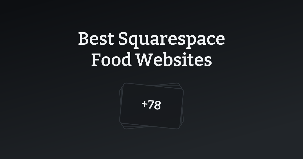 Best Squarespace Food Websites with count