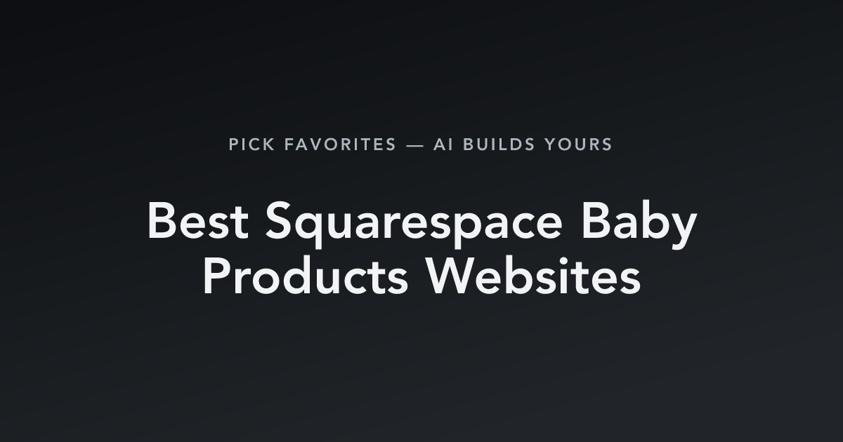 Best Squarespace Baby Products Websites with count