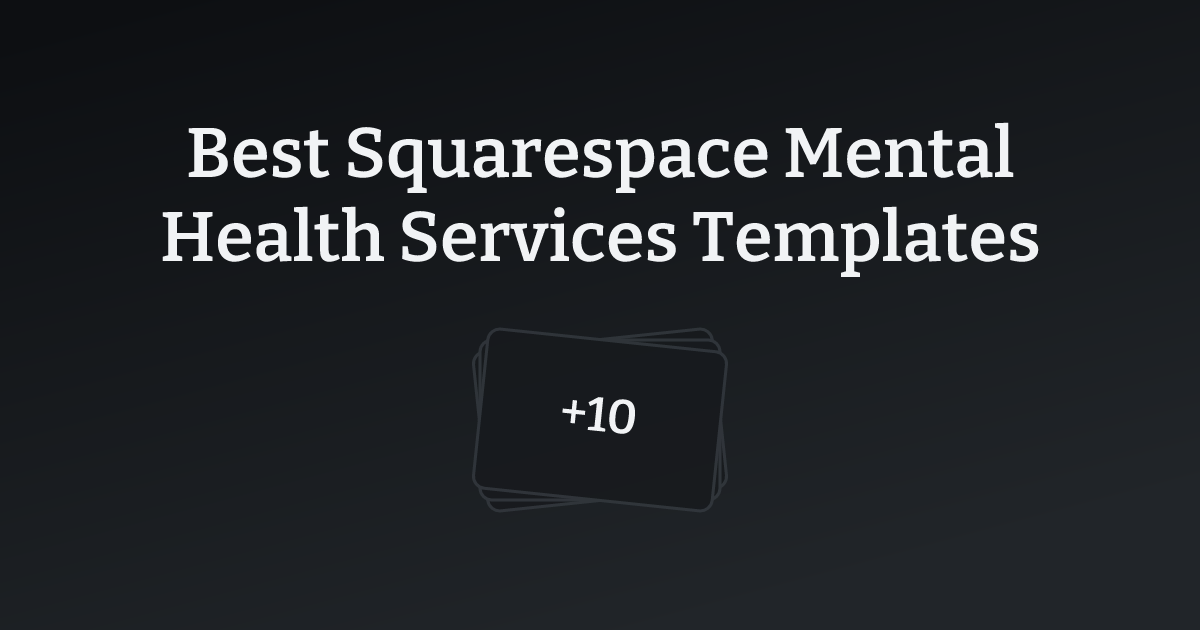 Best Squarespace Mental Health Services Templates with count