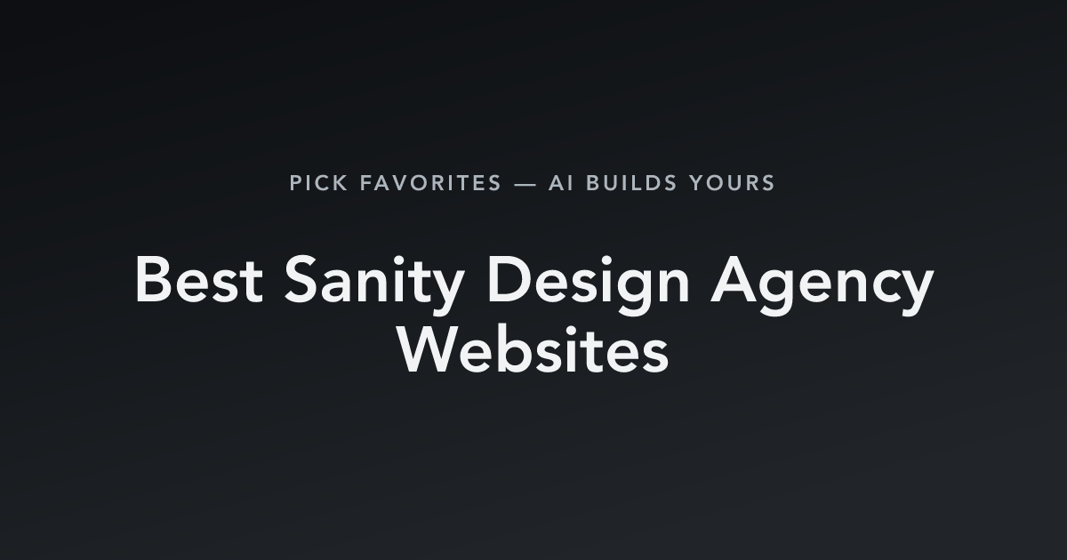 Best Sanity Design Agency Websites with count