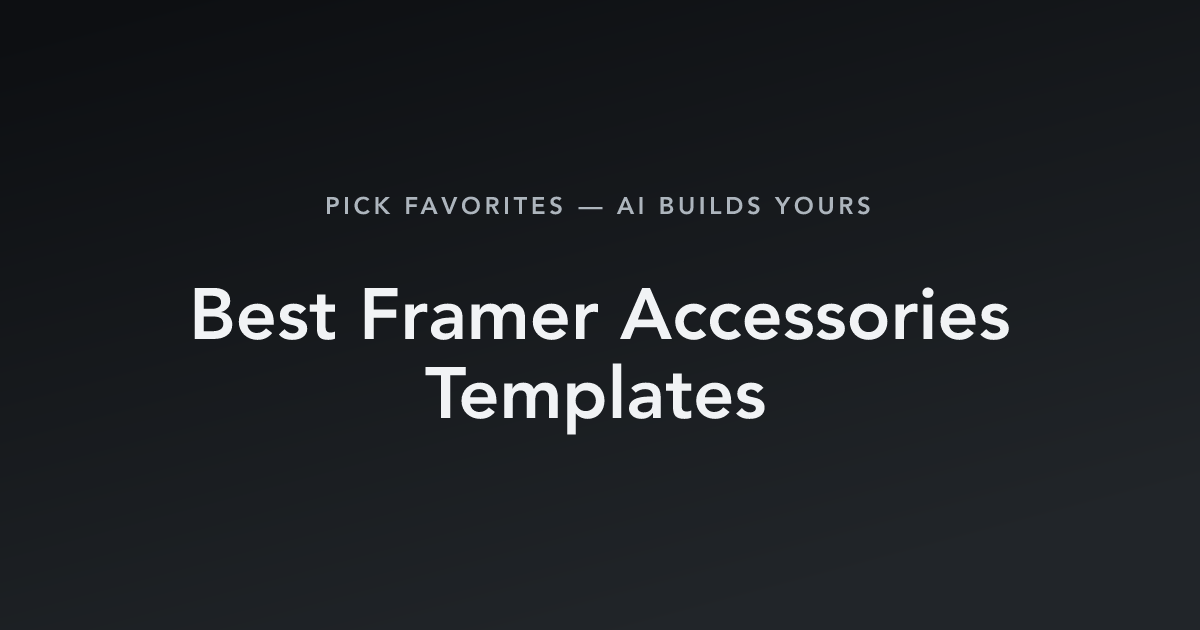 Best Framer Accessories Templates with count