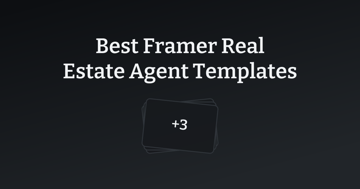 Best Framer Real Estate Agent Templates with count