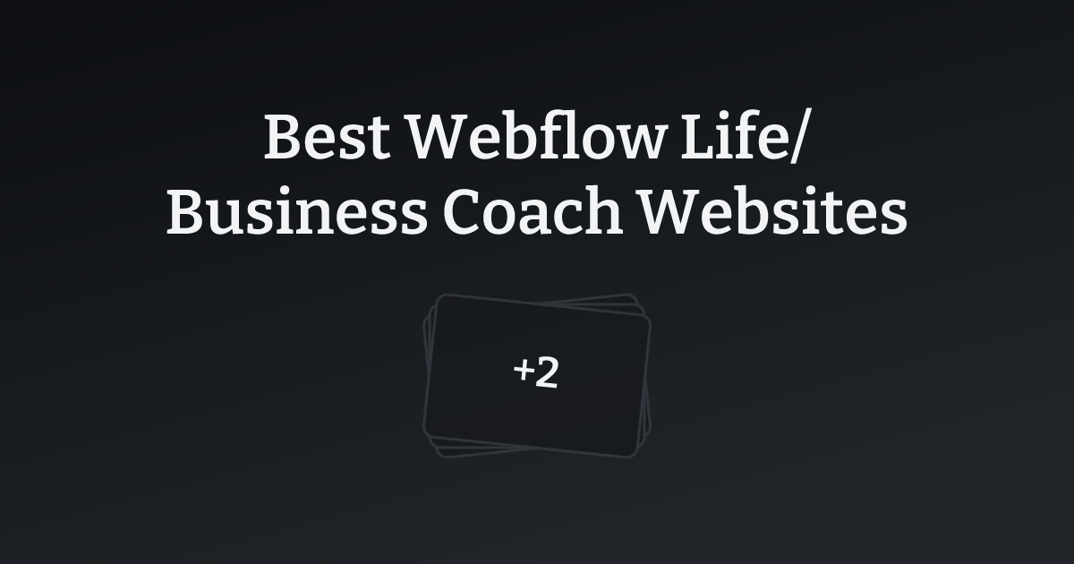 Best Webflow Life/Business Coach Websites with count