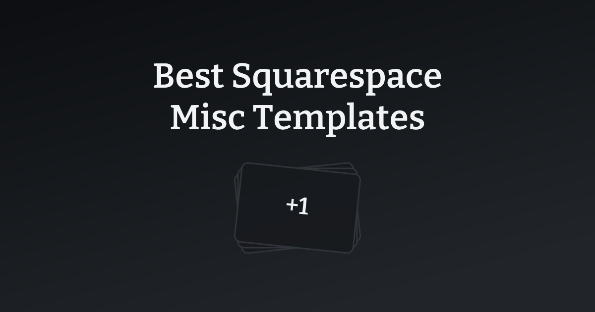 Best Squarespace Misc Templates with count