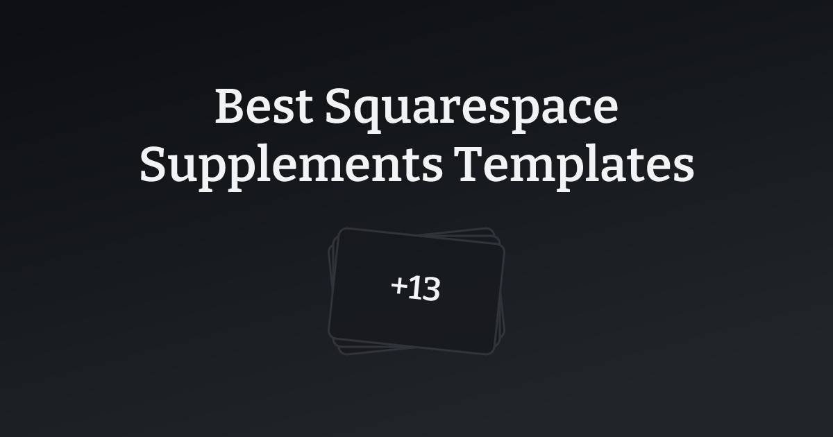 Best Squarespace Supplements Templates with count