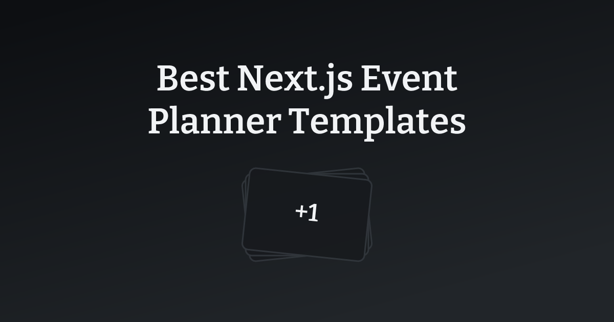 Best Next.js Event Planner Templates with count
