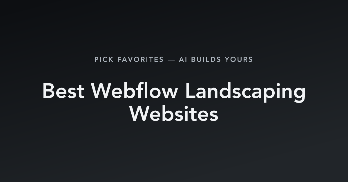 Best Webflow Landscaping Websites with count