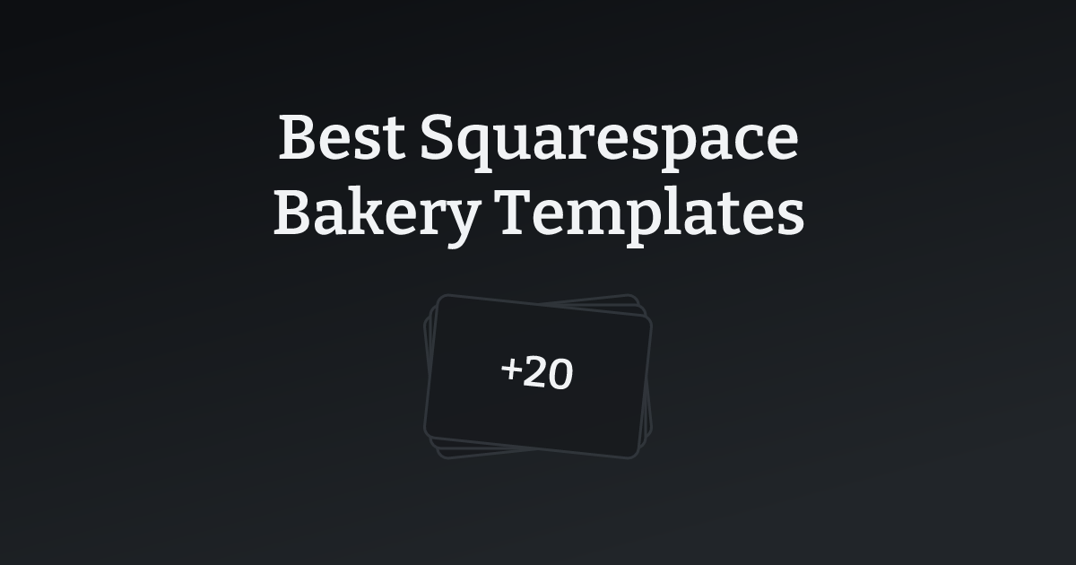 Best Squarespace Bakery Templates with count