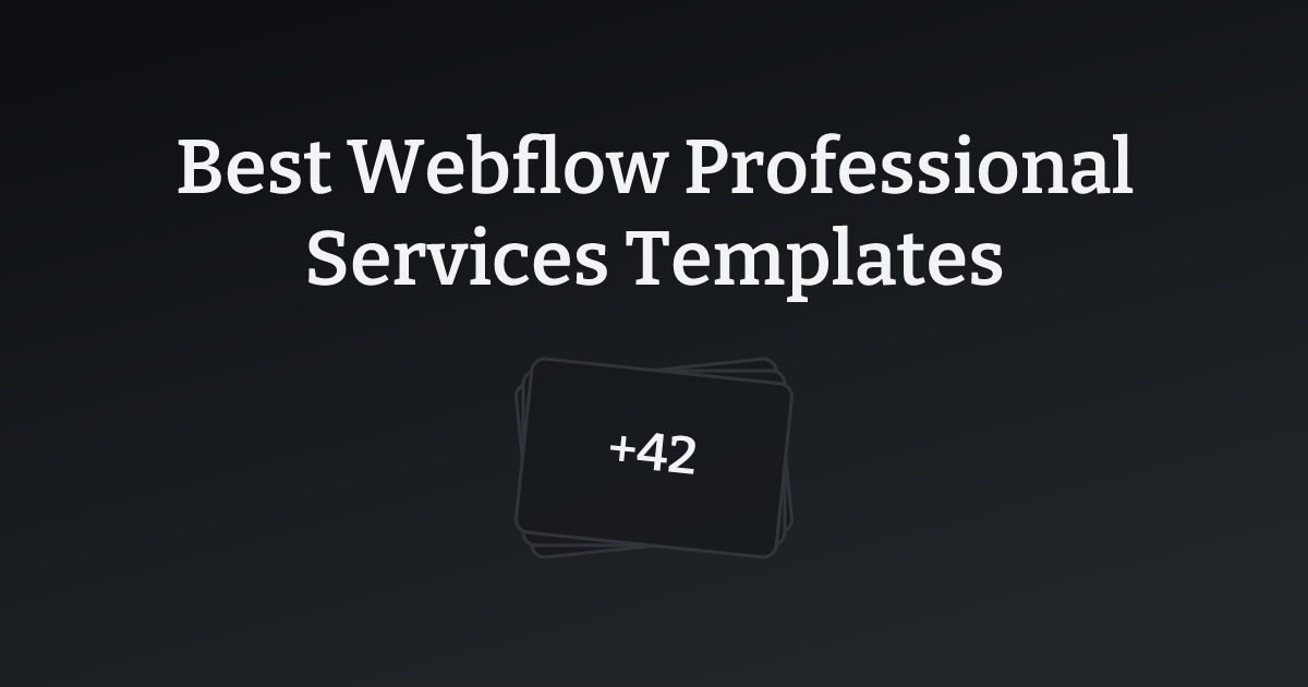 Best Webflow Professional Services Templates with count